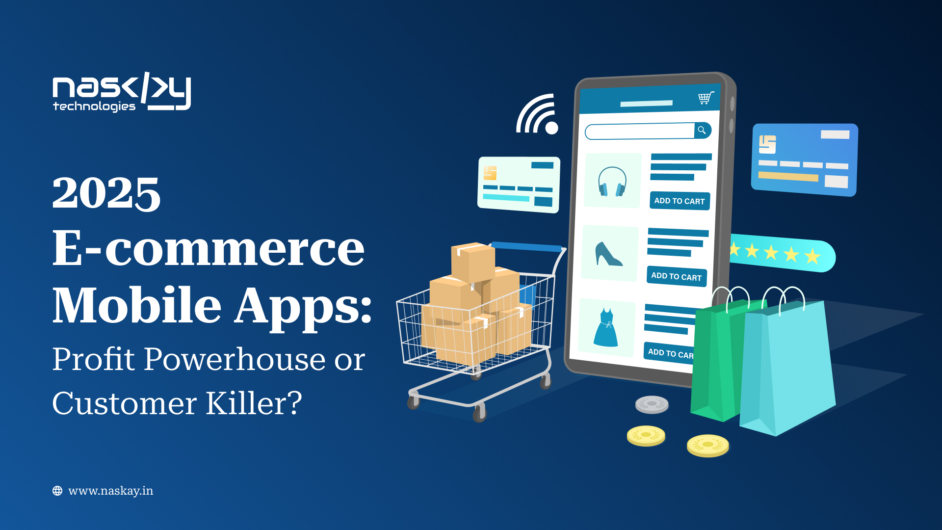 2025 Ecommerce Mobile Apps: Profit Powerhouse or Customer Killer?