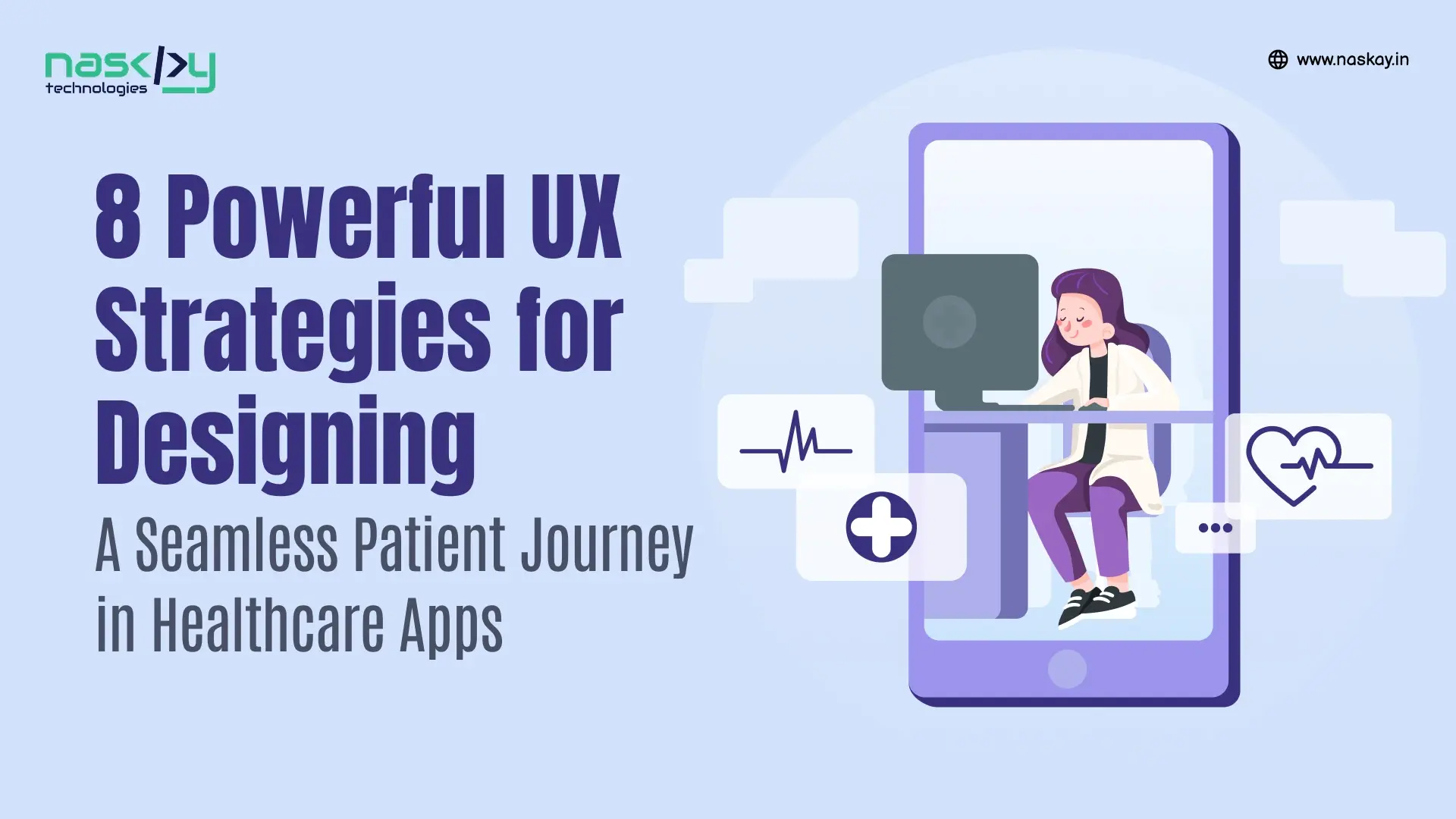 8 Powerful UX Strategies for Designing a Seamless Patient Journey in Healthcare Apps