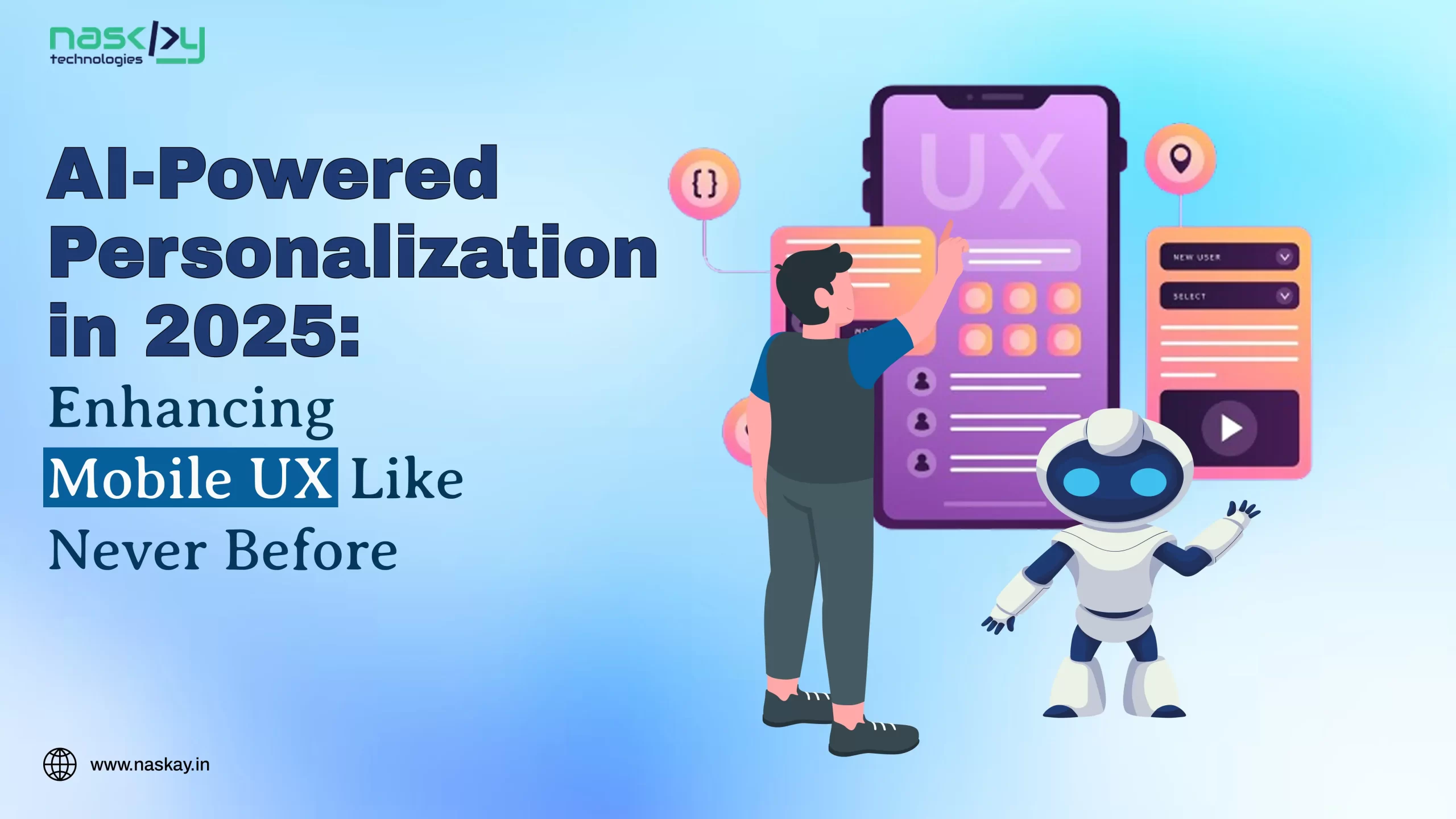 AI-Powered Personalization in 2025: Enhancing Mobile UX Like Never Before